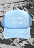 Load image into Gallery viewer, Marriage Material Trucker Hat