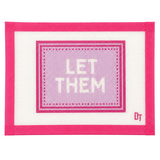 Let Them Needlepoint Canvas