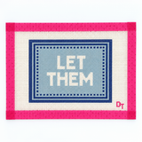 Let Them Needlepoint Canvas