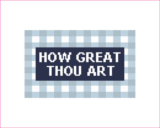 How Great Thou Art Needlepoint Canvas