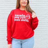 Santa Sees Your Insta Stories Sweatshirt