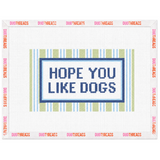 Hope You Like Dogs Needlepoint Canvas