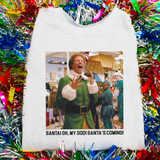 OMG Santa's Coming Sweatshirt