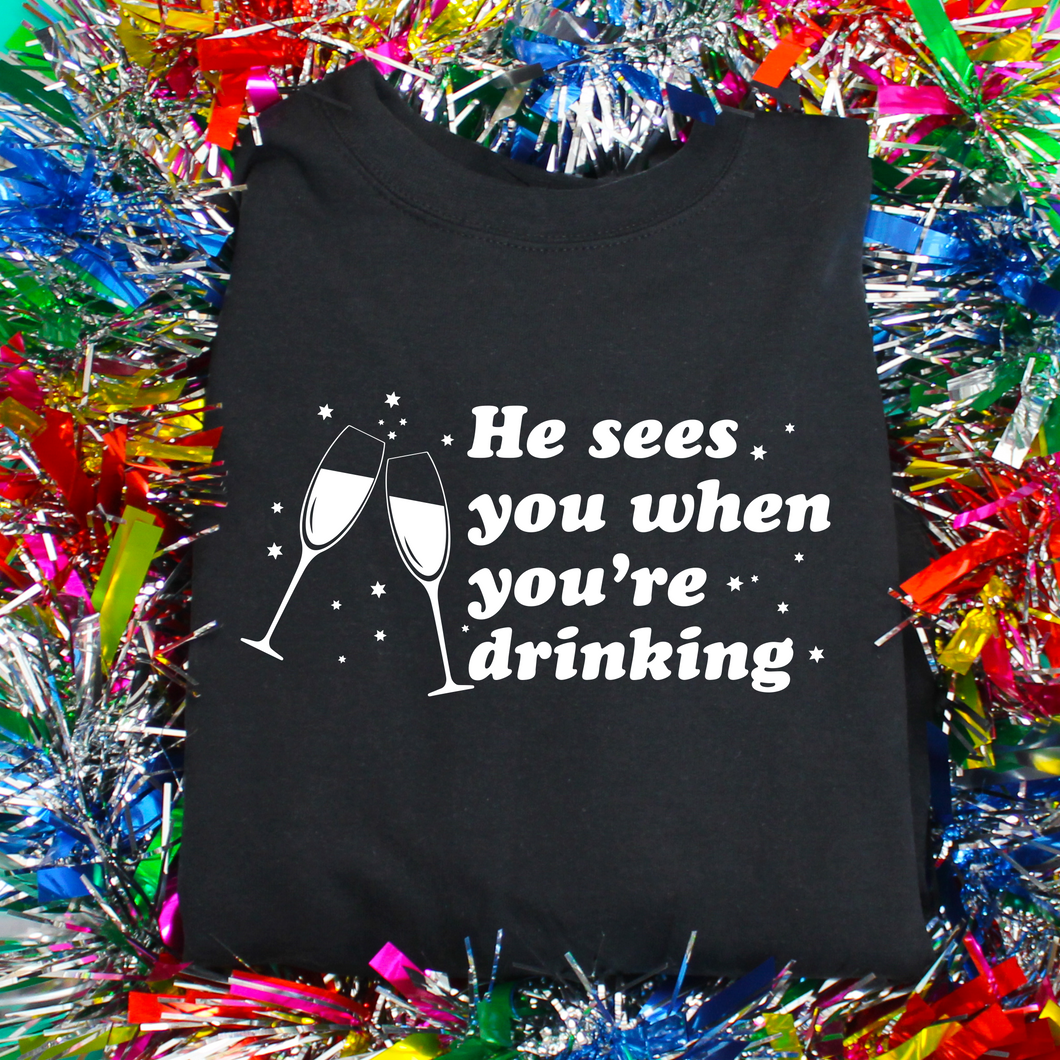 He Sees You When You're Drinking Sweatshirt (Pack of 6)